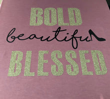 BOLD beautiful BLESSED