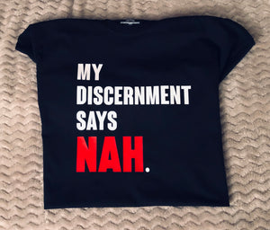 My Discernment Says Nah